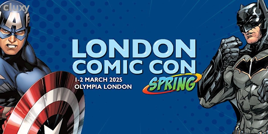 London Comic Con Spring 2025